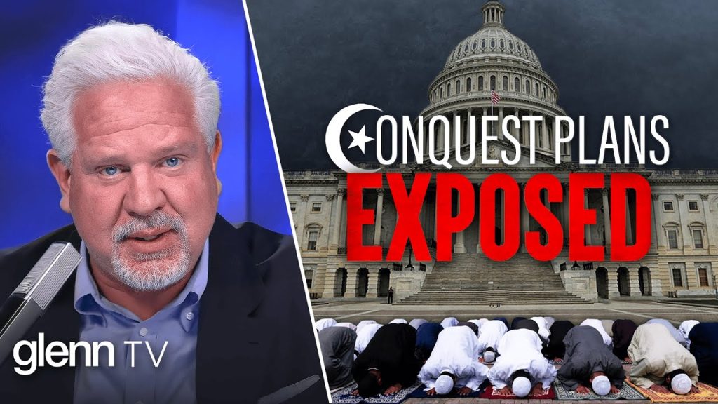 WAKE UP: The Islamist Takeover of America Is HALFWAY Complete | Glenn TV | Ep 472